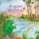Frog and His Friends