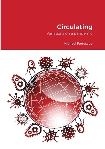 Circulating Variations on a Pandemic