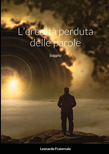 L'eredità perduta delle parole (saggio)