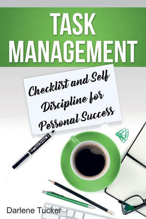 Task Management Checklist and Self Discipline for Personal Success