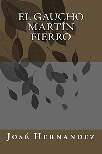 El Gaucho Martín Fierro