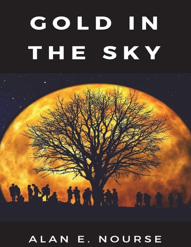 Gold in the Sky Published In: 1958