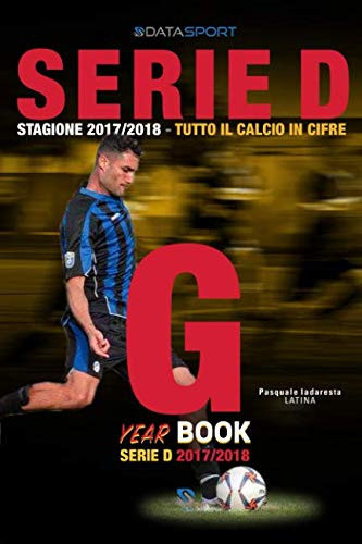 Year Book Serie d 2017/2018 Girone G