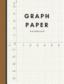 Graph Paper Notebook Graph Paper Composition Book For Students, Teachers, Graph Art