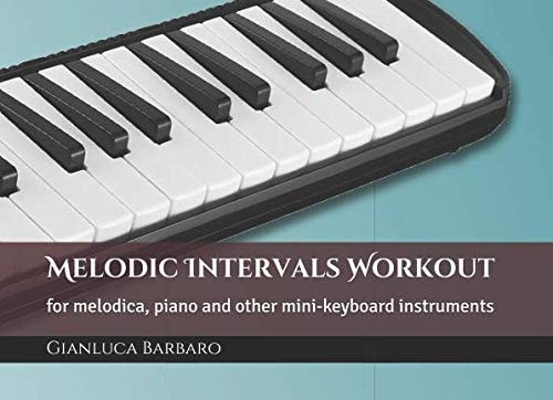 Melodic Intervals Workout On the Melodica and Other Mini-Keyboard Instruments