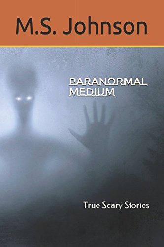 Paranormal Medium: True Scary Stories