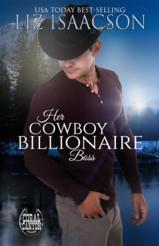 Her Cowboy Billionaire Boss A Whittaker Brothers Novel