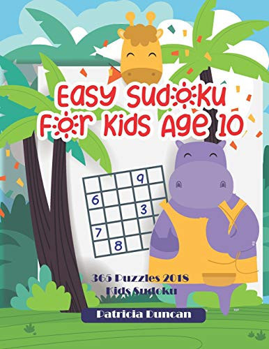 Easy Sudoku for Kids Age 10 365 Puzzles 2018 Kids Sudoku