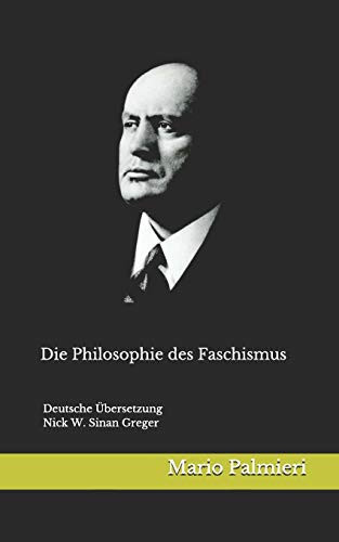 Die Philosophie des Faschismus Deutsche Übersetzung Von Nick W. Greger