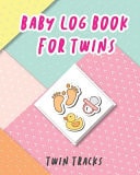 Baby Log Book for Twins Twin Tracks, Activies Baby for Twins