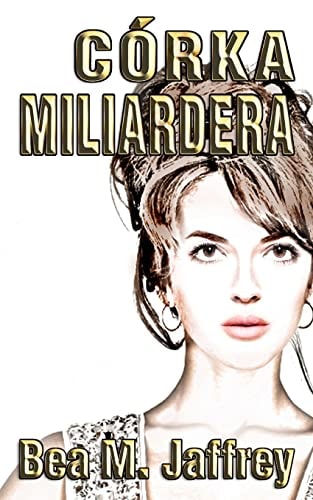 Córka Miliardera Po Polsku