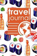 Travel Journal: Travel Diary Notebook, Travel Notebooks, Travel Log, Vacation Notebook