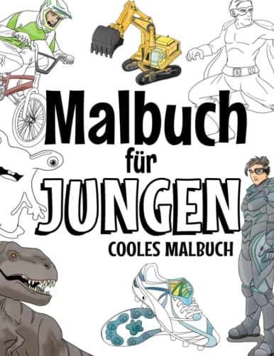 Malbuch Fur Jungen Cooles Malbuch Fur Kinder Ab 5 Bis 12 Jahren
