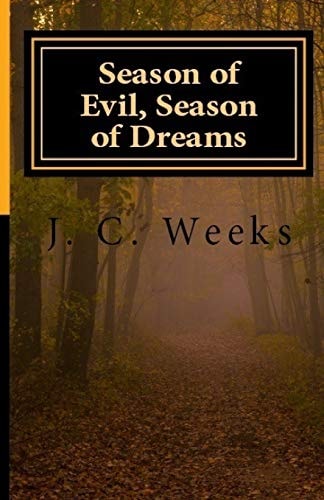 Season of Evil, Season of Dreams