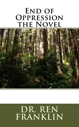 End of Oppression the Novel