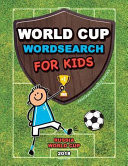 World Cup Wordsearch for Kids Russia World Cup 2018