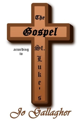 The Gospel According to St. Luke's