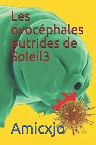 Les Ovocéphales Putrides de Soleil3
