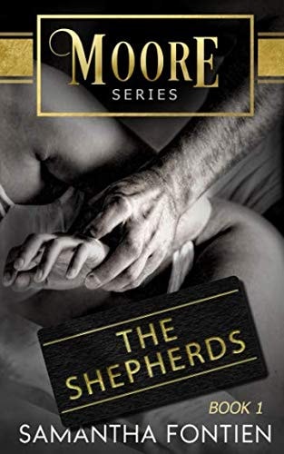 The Shepherds Moore Series - Book 1
