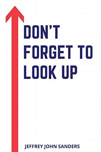 Don't forget to look up