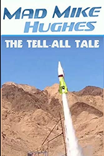 'Mad' Mike Hughes The Tell All Tale