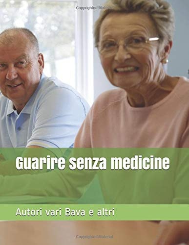 Guarire Senza Medicine