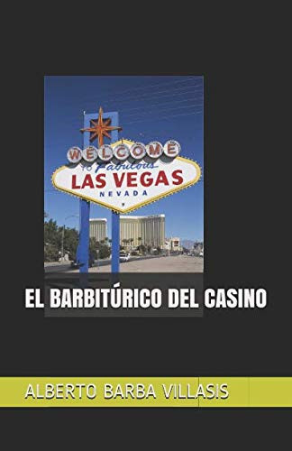 El BarbitÚrico Del Casino