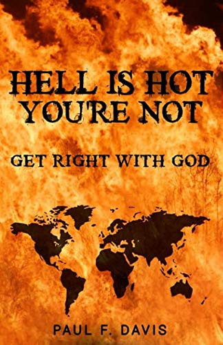 Hell Is Hot - You're Not Get Right with God