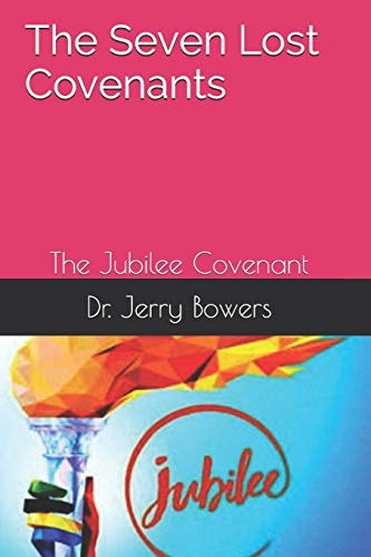 The Seven Lost Covenants The Jubilee Covenant