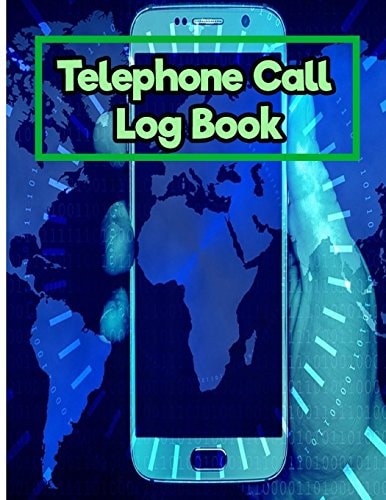 Telephone Call Log Book : 8.5 Inches By 11 Inches 150 Pages