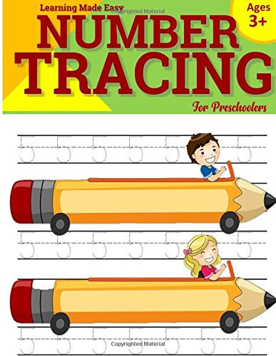 Learning Made Easy: Number Tracing Book for Preschoolers Number Tracing Books for Kids Ages 3-5, Number Writing Practice, Early Number Learning Kids, Pre K, and Kindergarten (Number Writing Practice Workbook for Preschoolers Volume 2)