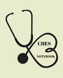 CHES Notebook Certified Health Education Specialist Notebook Gift - 120 Pages Ruled with Personalized Cover