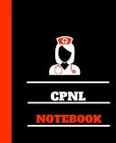 CPNL Notebook Certified Practical Nurse, Long-Term Care Notebook Gift | 120 Pages Ruled with Personalized Cover
