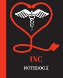 INC Notebook Intensive Neonatal Care Certification Notebook Gift | 120 Pages Ruled with Personalized Cover