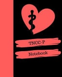 TNCC-P Notebook Trauma Nursing Core Course Provider Notebook Gift | 120 Pages Ruled with Personalized Cover