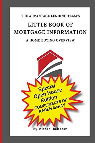 Little Book of Mortgage Information A Home Buying Overview