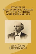 Stories of Achievement, Volume IV (of 6) Authors and Journalists