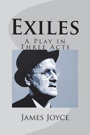 Exiles A Play in Three Acts