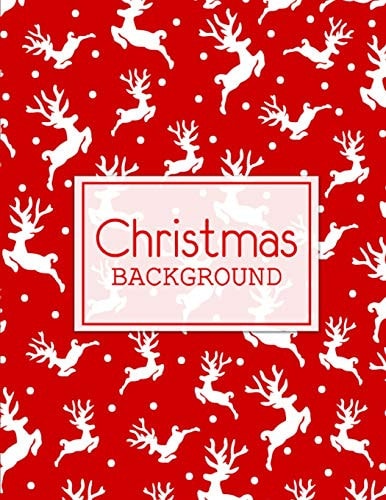 Christmas Background Rudolph Santa Claus Journal Book Ruled Lined Page for Kids Boy Teen Girl Women Great for Writing Red Diary Record Note Pad Winter Raindeer Printed (Composition Book Journal) (Large, 8. 5 X 11 Inches, 121 Lined Page, Paperback)