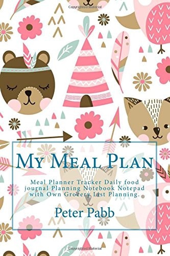 My Meal Plan Meal Planner Tracker Daily Food Journal Planning Notebook Notepad with Own Grocery List Planning
