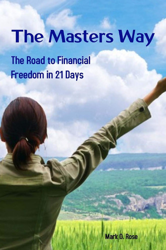 The Masters Way Financial Freedom in 21 Days