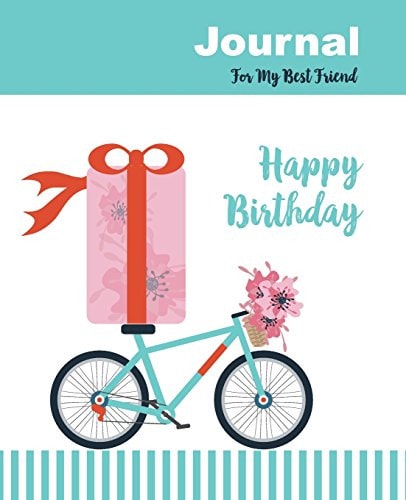 Journal for My Best Friend. Happy Birthday Sketch Book Notebook 7. 5 X 9. 25 in 100 Pages Blank with Flowers Frames Practice Drawing, Paint, Write, Doodle, Notes, Sketching Pad, Creative Diary and Art Journal