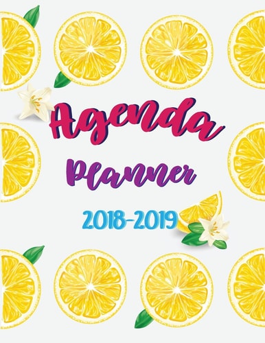 Agenda Planner 2018-2019 Schedule Planner and Monthly Planner for 17 Months, 8. 5 X11 Sized, 103 Pages