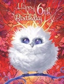 Happy 6th Birthday Pretty Owl Themed Birthday Book, Notebook for School, Personal Journal, Or Diary... 185 Lined Pages to Write In, Birthday Gifts for 6 Year Old Girl Or Boys, Kids, Children, Daughter Or Son, Granddaughter Or Grandson, Bird Lovers, 8 1/2 X 11