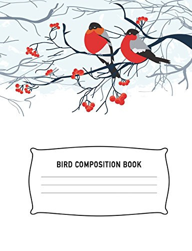 Bird Composition Book Bird Tree Branch Notebook College Ruled Writing Diary Practice Journal Organizer: Youth, Kids, Middle School, Note Book Pad, Math English Art Science 7. 44 X 9. 69 Notepad Lined Paper Note Taking, Write, 100 Pages