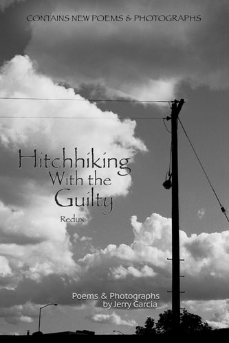 Hitchhiking with the Guilty Redux Travels in the American Dream
