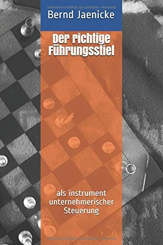 Der Richtige Führungsstiel Als Instrument Unternehmerischer Steuerung