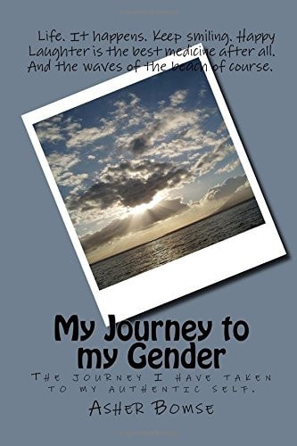 My Journey to My Gender The Journey I Have Taken to My Authentic Self