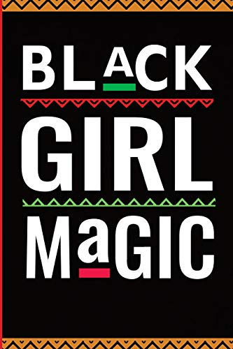 Black Girl Magic Blank Lined Journal for the Black Girl on Black History Month