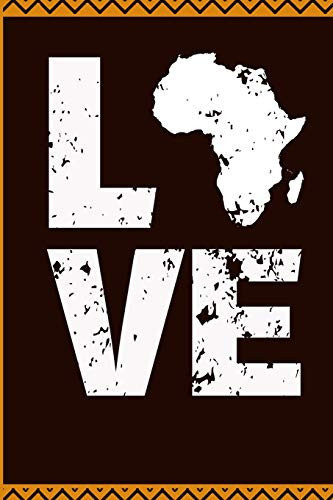 I Love Africa Blank Lined Journal for Africans That Love Their Roots
